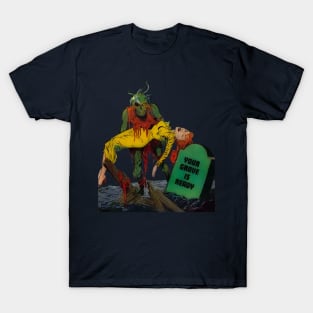 Your grave is ready! T-Shirt